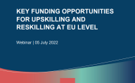 Pact for Skills – Webinar on Key funding opportunities for upskilling and reskilling at EU level. 