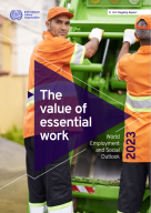 World Employment and Social Outlook 2023: The value of essential work.
